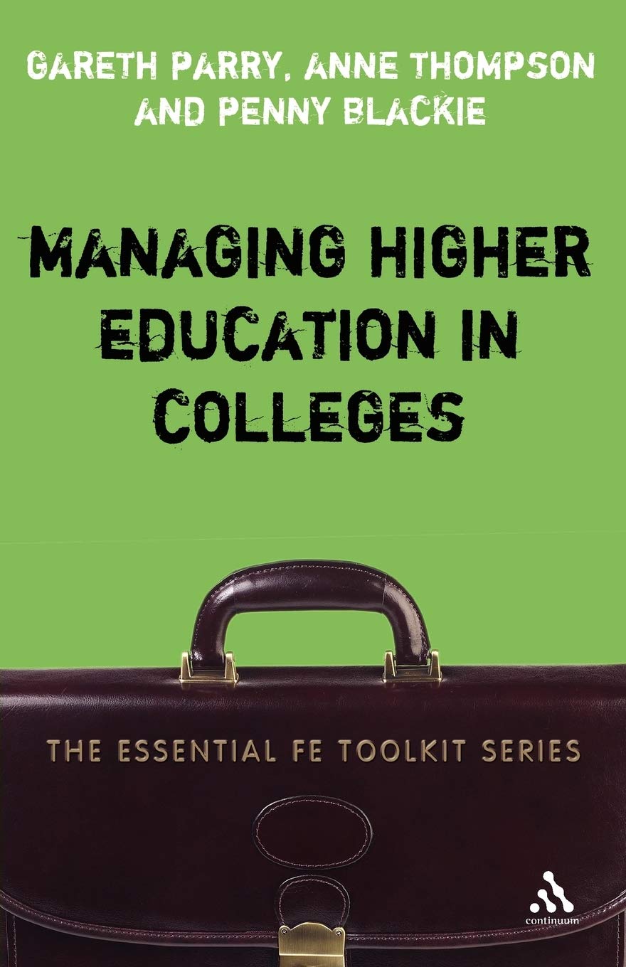 Managing Higher Education In Colleges (Essential Fe Toolkit),Used
