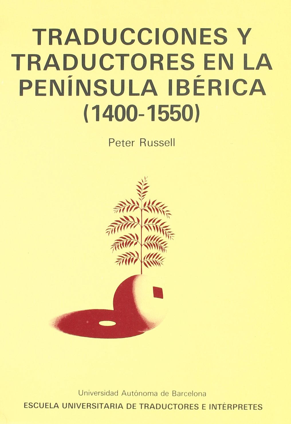 Traducciones y traductores en la Pennsula Ibrica (14001550),Used