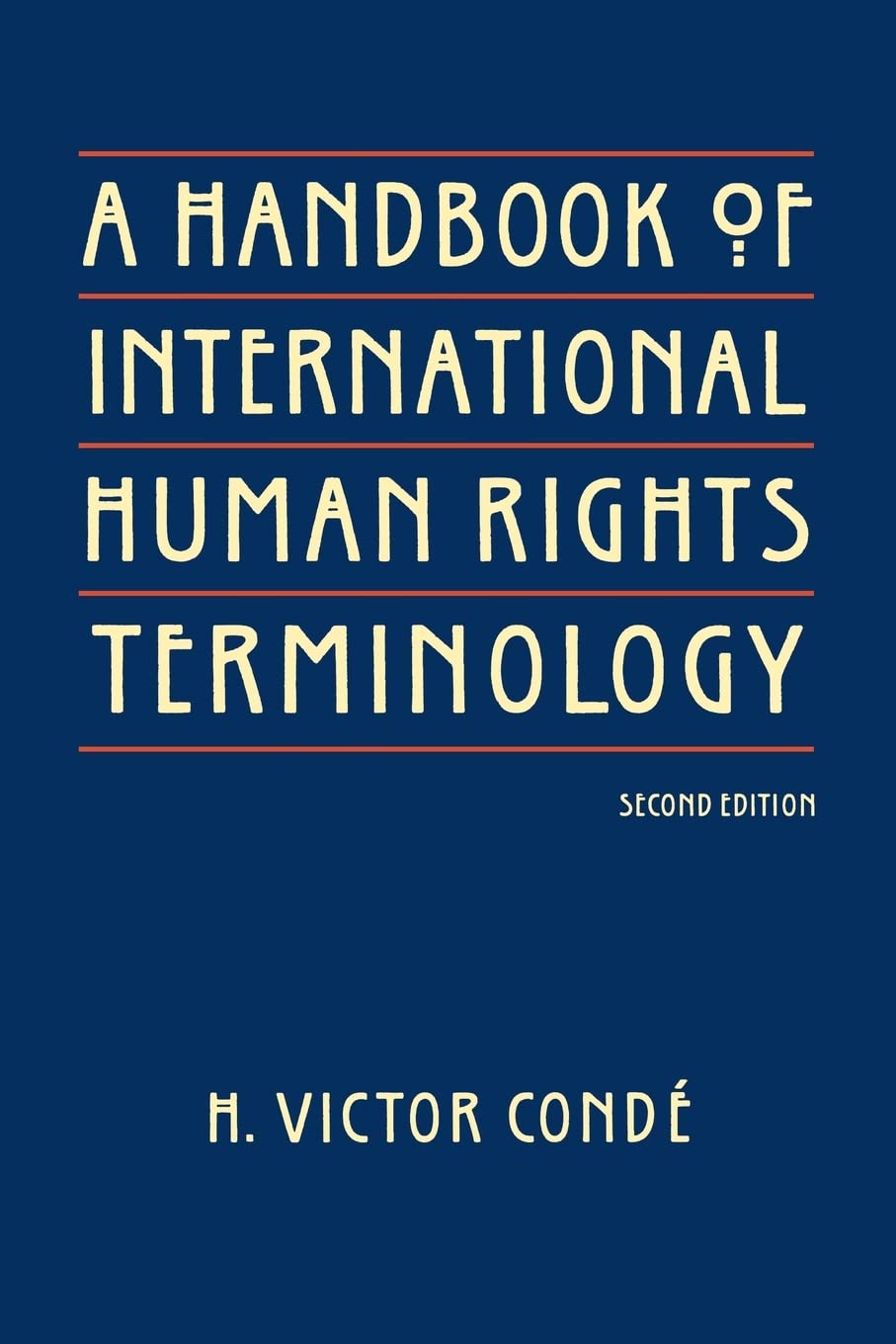A Handbook Of International Human Rights Terminology (Human Rights In International Perspective),New