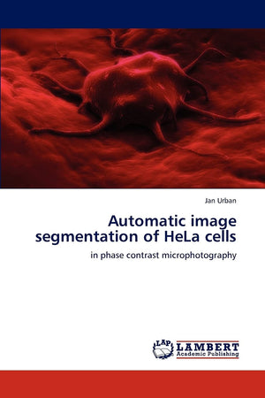Automatic image segmentation of HeLa cells: in phase contrast microphotography,Used