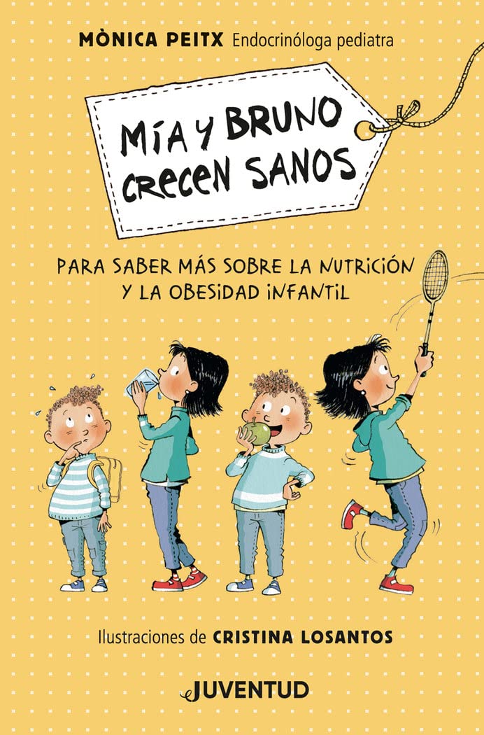 MIA Y BRUNO CRECEN SANOS (Spanish Edition),Used