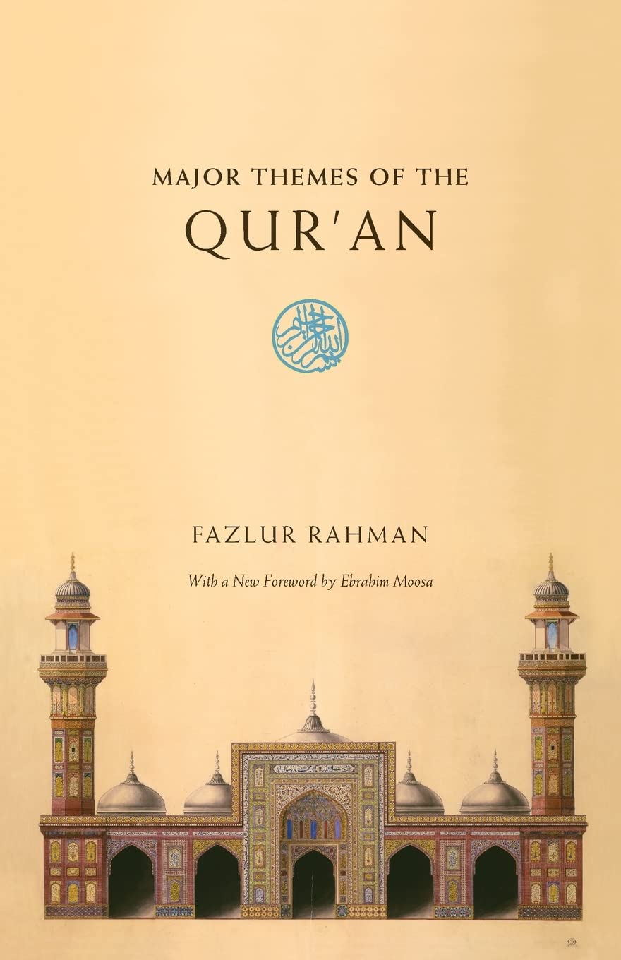 Major Themes of the Qur'an: Second Edition,New