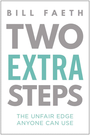 Two Extra Steps: The Unfair Edge Anyone Can Use