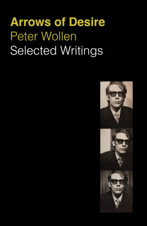 Arrows Of Desire: Selected Writings 19632002