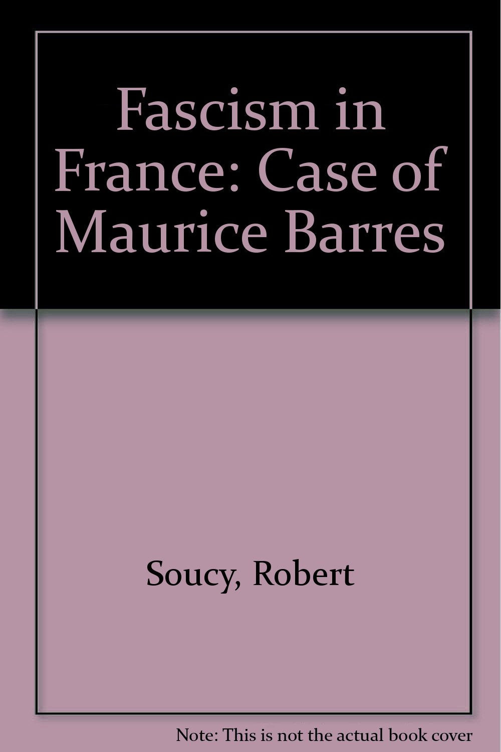 Fascism In France;: The Case Of Maurice Barres,Used