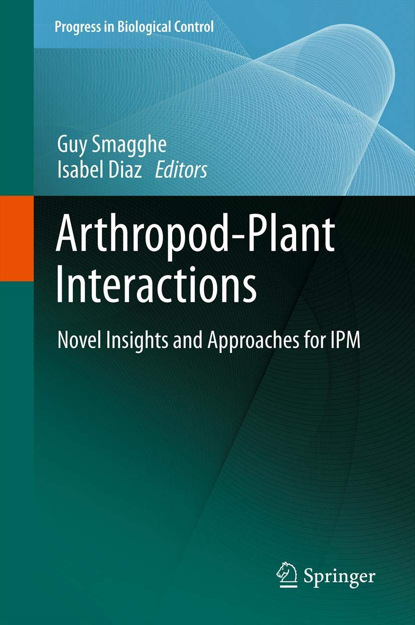 Arthropodplant Interactions: Novel Insights And Approaches For Ipm (Progress In Biological Control, 14),Used