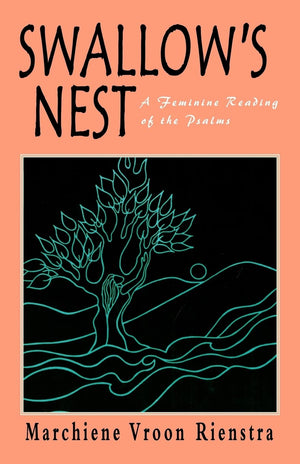 Swallow's Nest: A Feminine Reading of the Psalms,Used