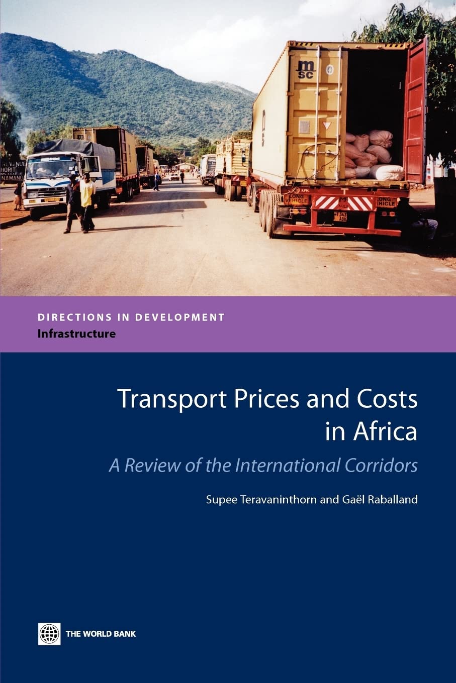 Transport Prices And Costs In Africa: A Review Of The Main International Corridors (Directions In Development  Infrastructure),Used