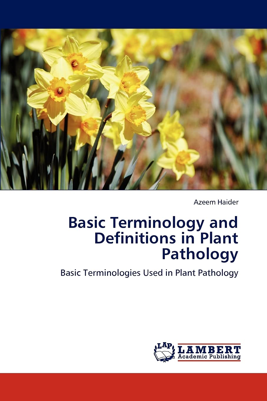 Basic Terminology and Definitions in Plant Pathology: Basic Terminologies Used in Plant Pathology,Used