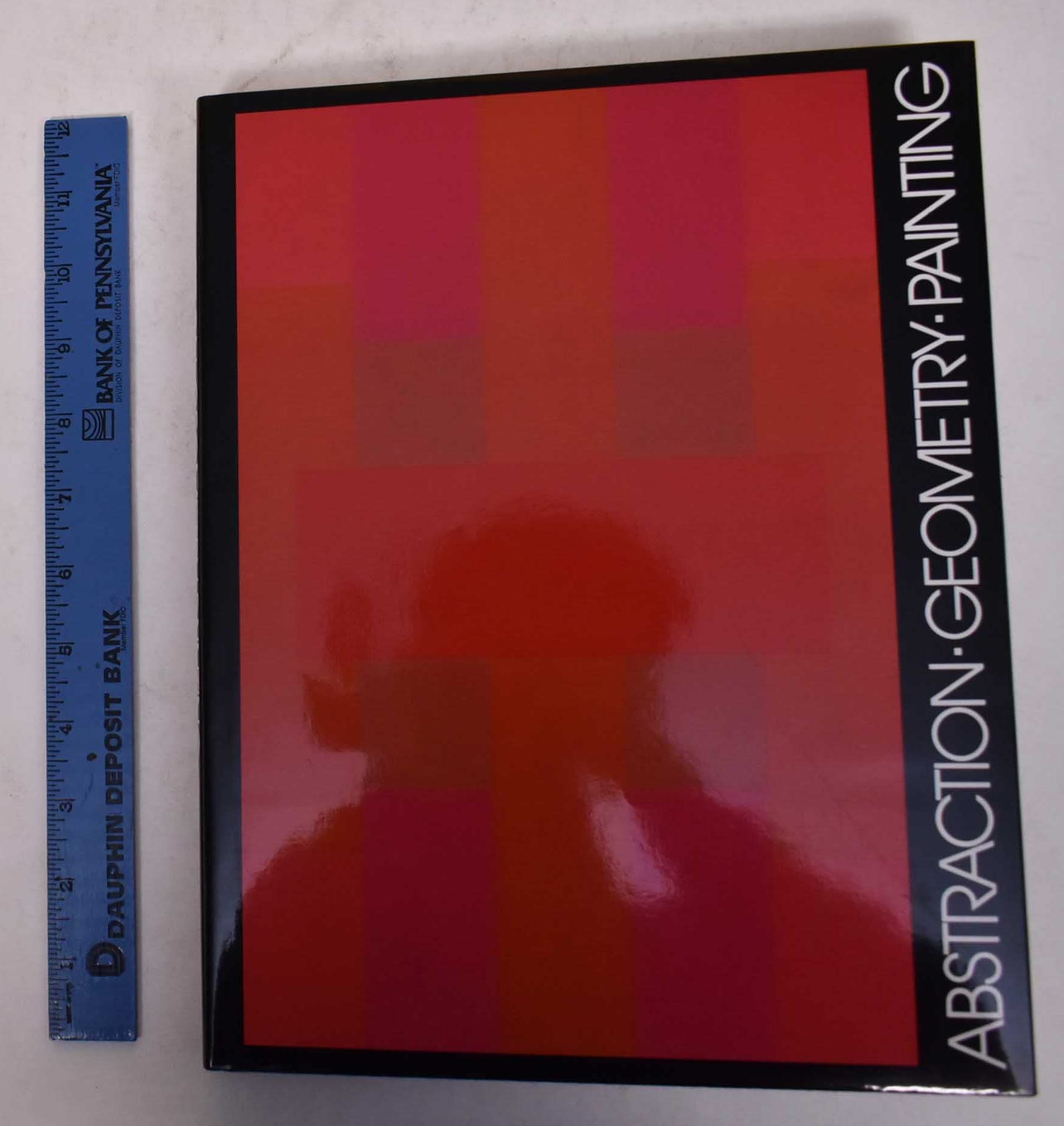 Abstraction Geometry Painting: Selected Geometric Abstract Painting In America Since 1945,Used