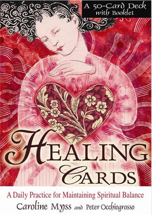 Healing Cards: A Daily Practice For Maintaining Spiritual Balance