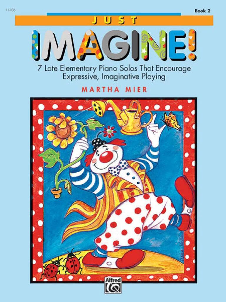 Just Imagine!, Bk 2: 7 Late Elementary Piano Solos That Encourage Expressive, Imaginative Playing,Used