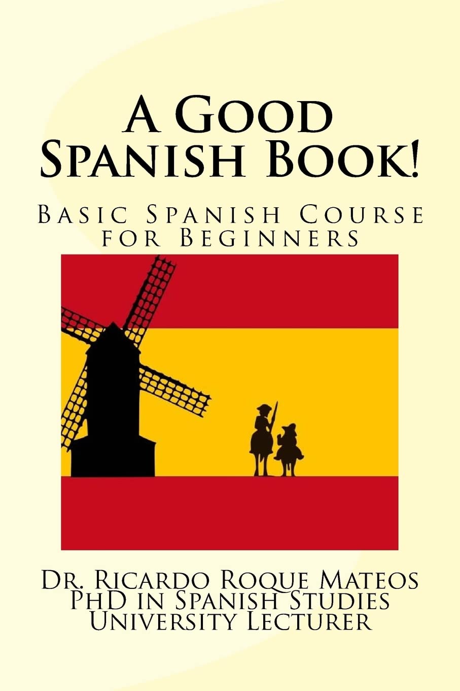 A Good Spanish Book!: Basic Spanish Course for Beginners,Used