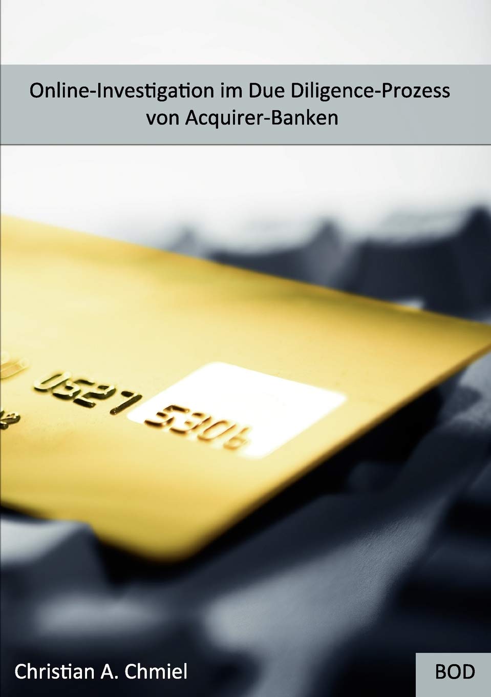 OnlineInvestigation im Due DiligenceProzess von AcquirerBanken (German Edition),Used