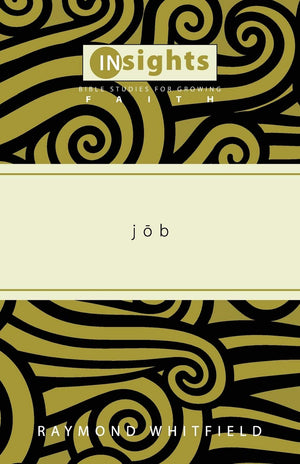 Job (Insights: Bible Studies For Growing Faith),Used