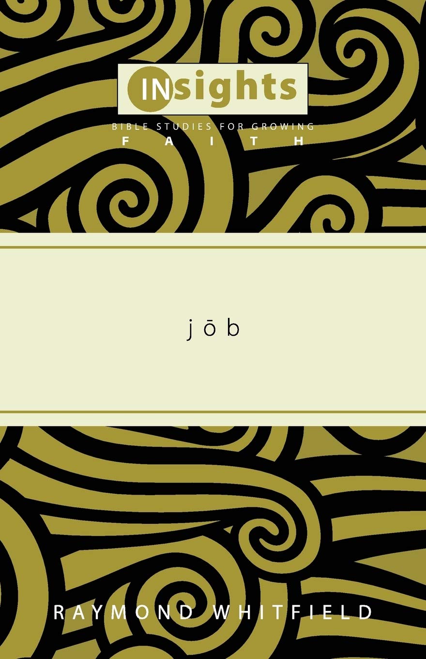 Job (Insights: Bible Studies For Growing Faith),Used
