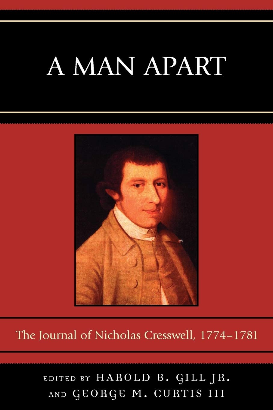 A Man Apart: The Journal of Nicholas Cresswell, 1774  1781,New