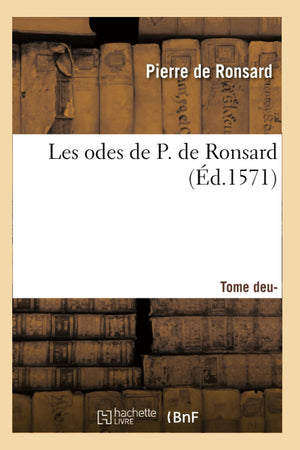 Les Odes De P. De Ronsard. Tome 2 (D.1571) (Litterature) (French Edition),Used