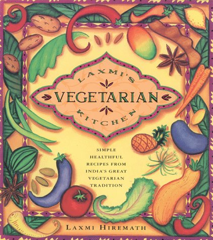 Laxmi's Vegetarian Kitchen: Simple, Healthful Recipes from India's Great Vegetarian Tradition,Used