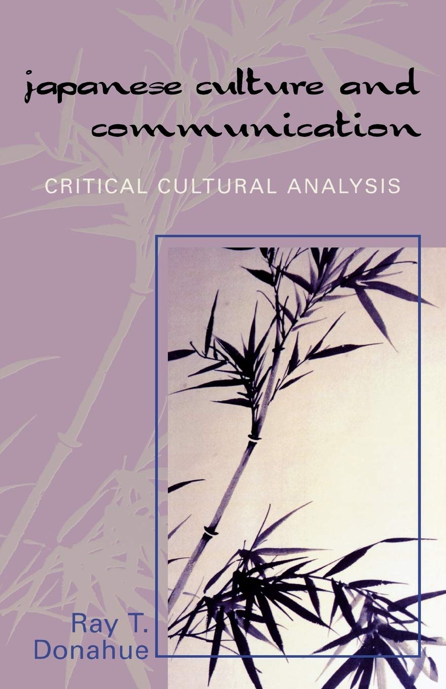 Japanese Culture and Communication: Critical Cultural Analysis,Used