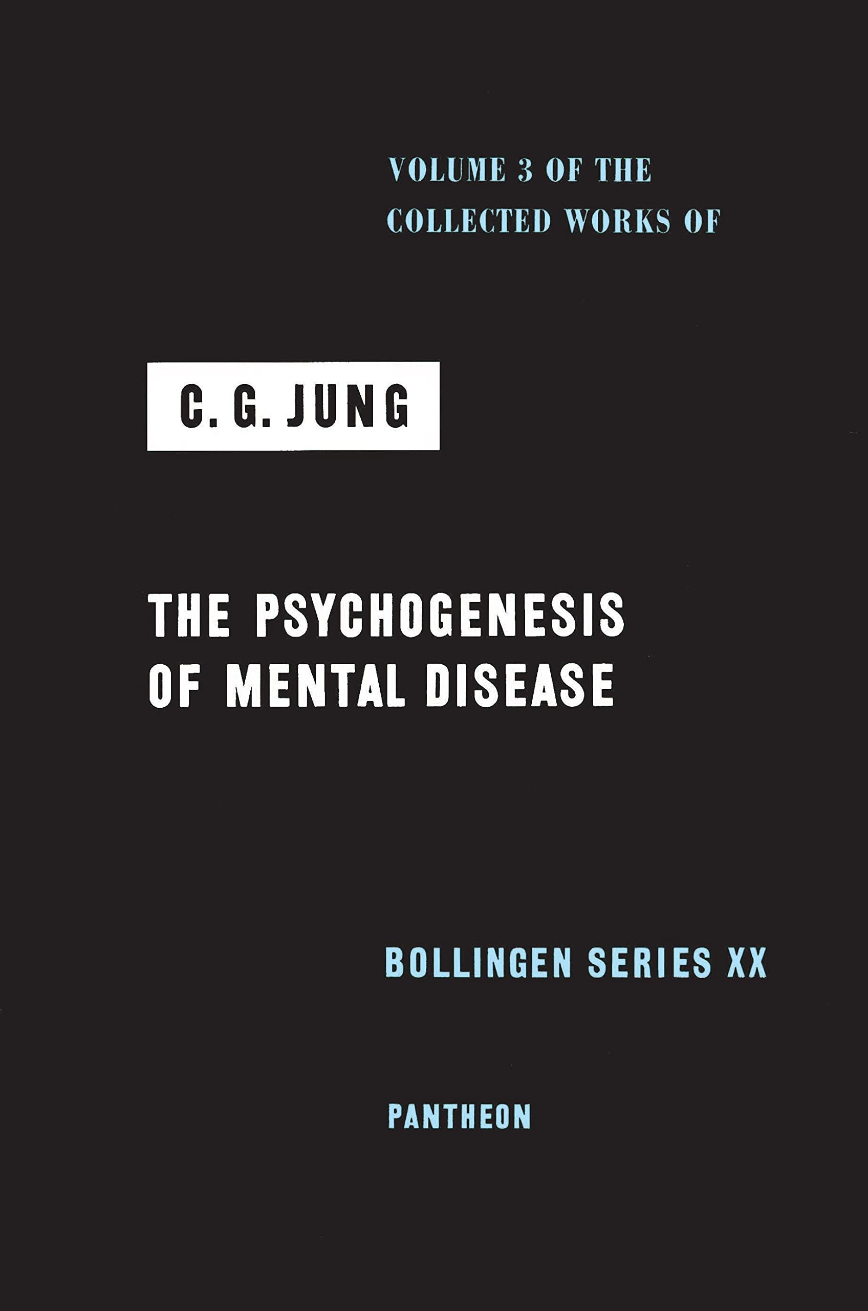 The Psychogenesis Of Mental Disease (Collected Works Of C.G. Jung, Volume 3) (The Collected Works Of C. G. Jung)