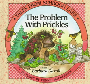 The Problem With Prickles (Tales from Schroon Lake),Used