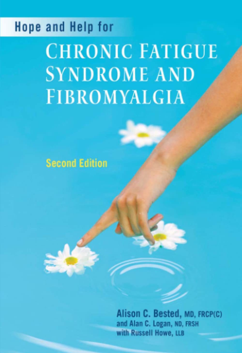Hope And Help For Chronic Fatigue Syndrome And Fibromyalgia: A Guide For Finding Relief From Fibromyalgia (Fm) And Chronic Fatig