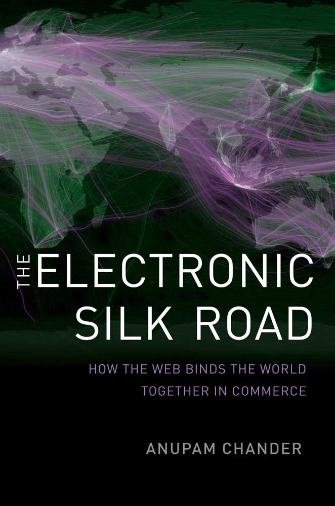 The Electronic Silk Road: How the Web Binds the World Together in Commerce,Used