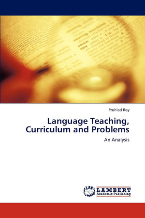 Language Teaching, Curriculum and Problems: An Analysis,Used