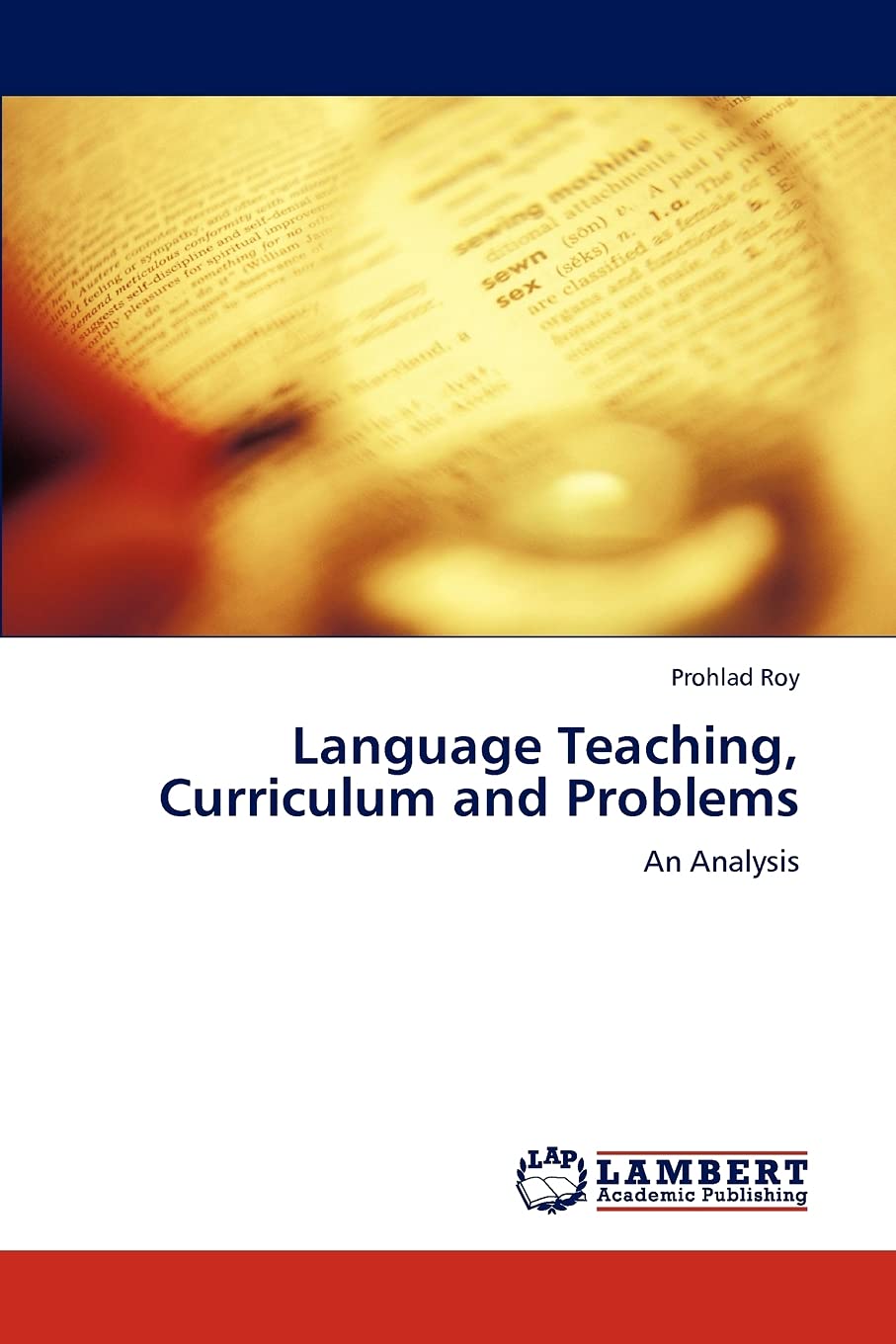 Language Teaching, Curriculum and Problems: An Analysis,Used