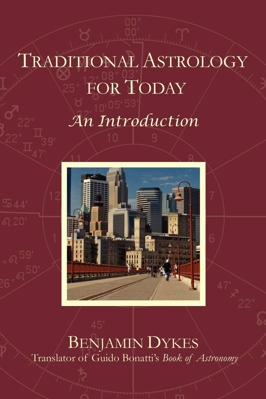 Traditional Astrology For Today: An Introduction