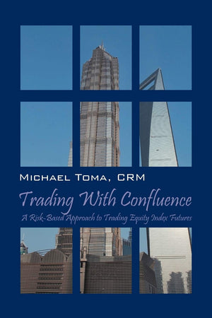 Trading With Confluence: A Riskbased Approach To Trading Equity Index Futures,Used