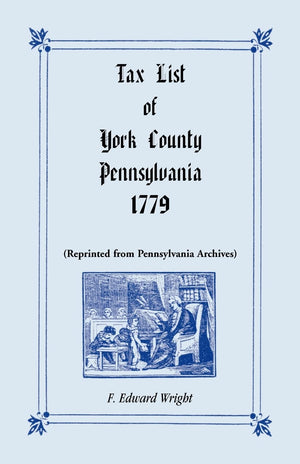 Tax List Of York County, Pennsylvania 1779,Used