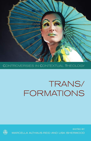 Trans/Formations (Controversies In Contextual Theology)-used
