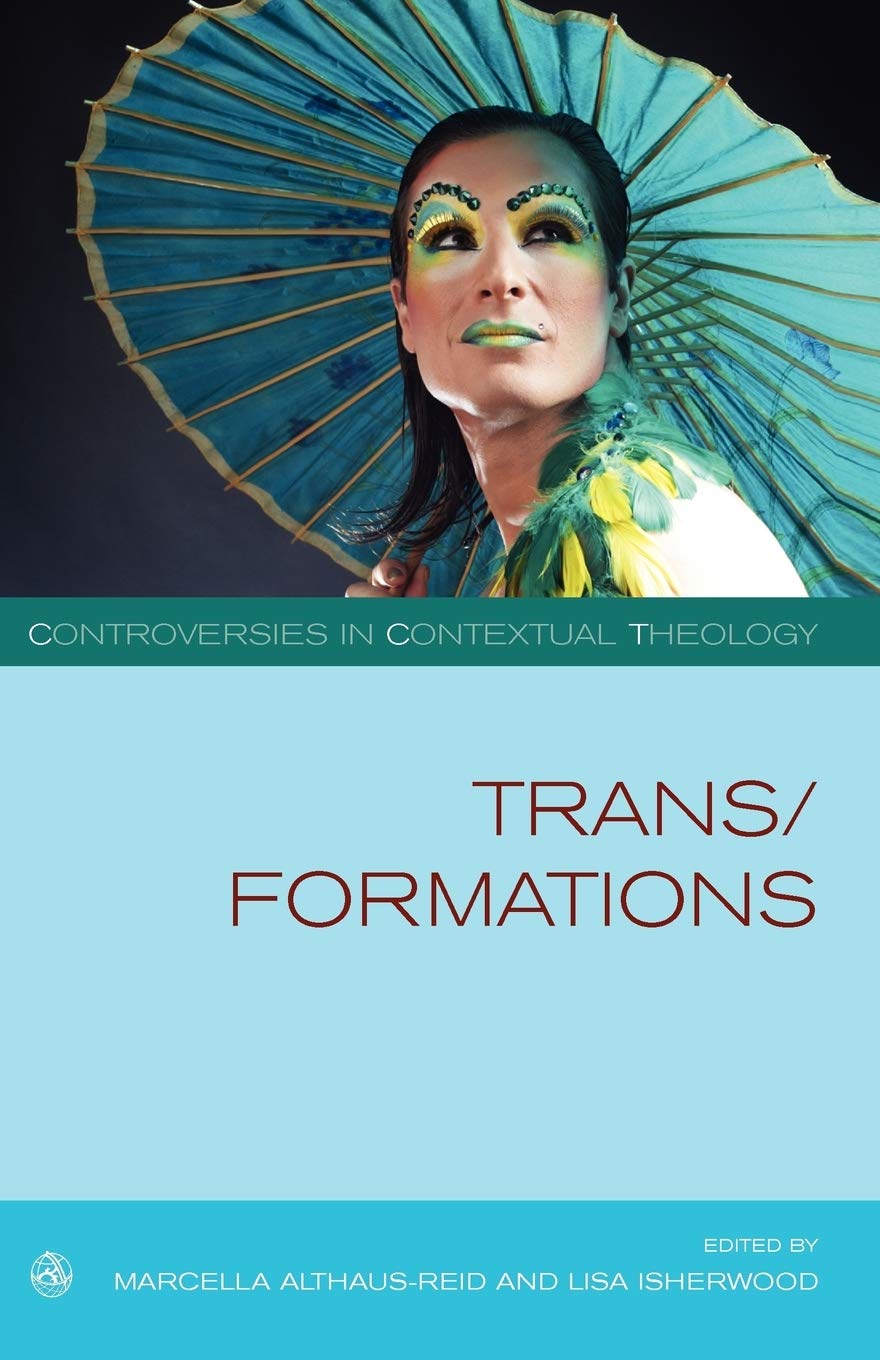 Trans/Formations (Controversies In Contextual Theology)-used