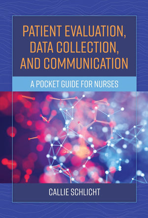 Patient Evaluation, Data Collection, and Communication: A Pocket Guide for Nurses,Used