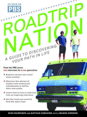 Roadtrip Nation: A Guide to Discovering Your Path in Life