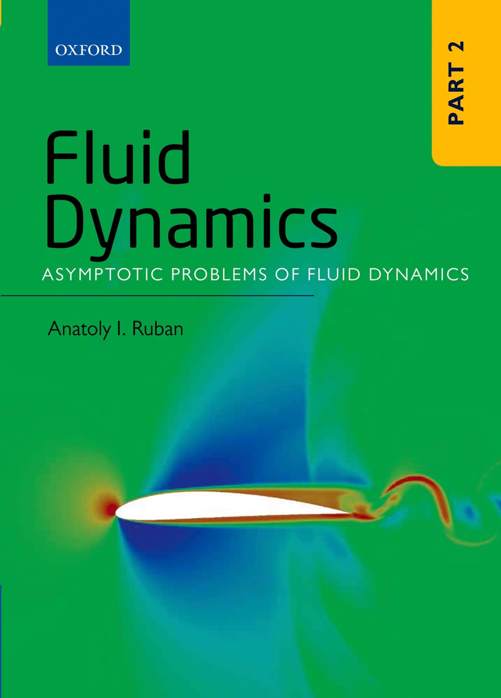 Fluid Dynamics: Part 2: Asymptotic Problems of Fluid Dynamics,Used