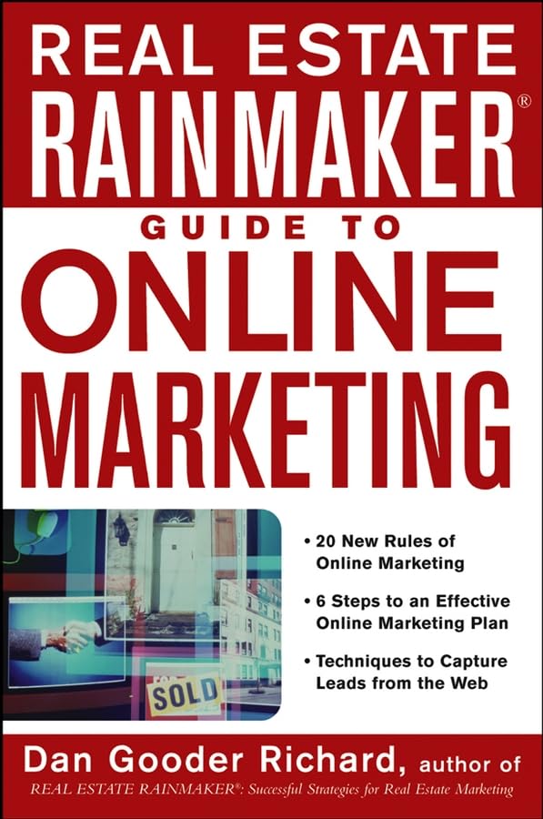 Real Estate Rainmaker: Guide to Online Marketing,New