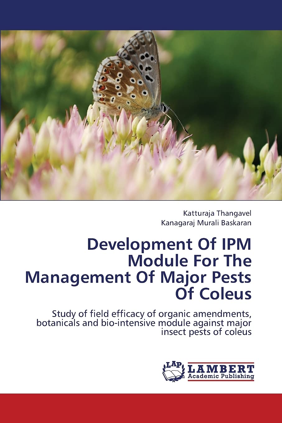 Development Of IPM Module For The Management Of Major Pests Of Coleus: Study of field efficacy of organic amendments, botanicals,Used