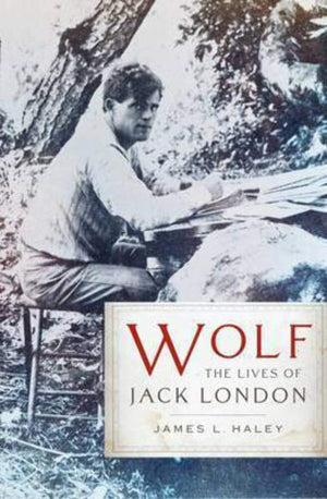 Wolf: The Lives of Jack London,Used