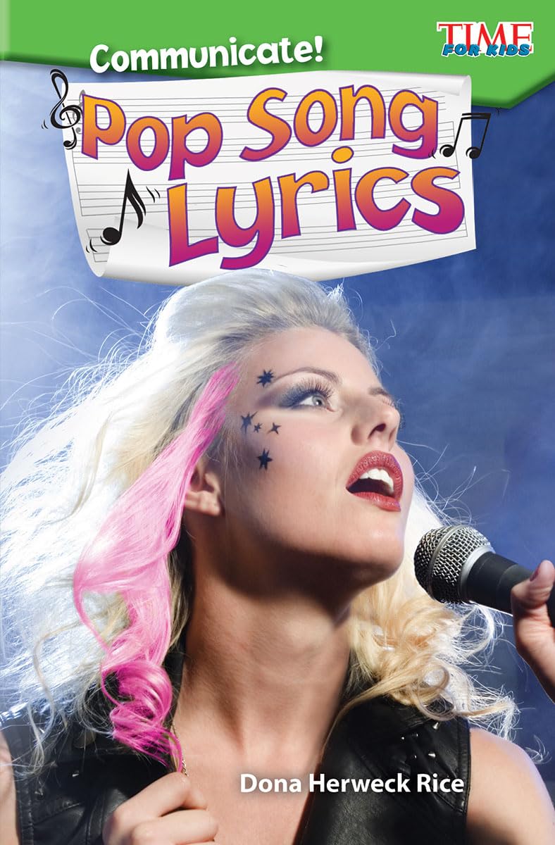 Communicate! Pop Song Lyrics (TIME FOR KIDS: Informational Text),Used
