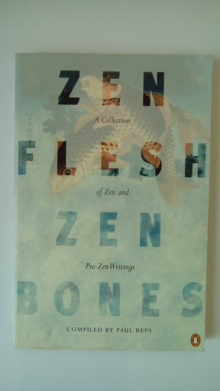 Zen Flesh Zen Bones: A Collection of Zen and PreZen Writings /anglais,Used