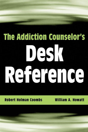 The Addiction Counselor's Desk Reference,Used