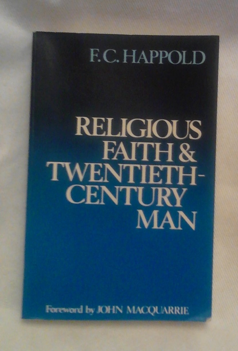Religious Faith and TwentiethCentury Man