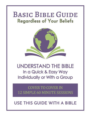 Basic Bible Guide: 12 Simple 60 Minute Sessions, Cover To Cover,Used