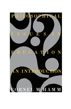 Philosophical Issues In Education: An Introduction,New