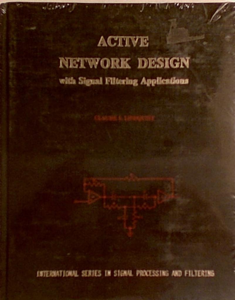 Active Network Design (International Series in Signal Processing and Filtering),Used