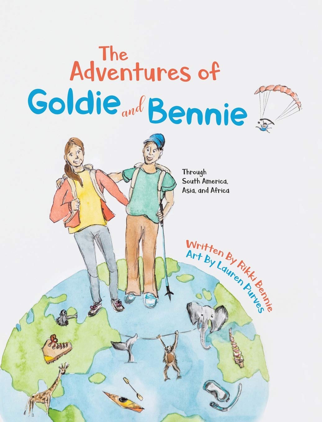 The Adventures of Goldie and Bennie: Through South America, Asia and Africa,Used