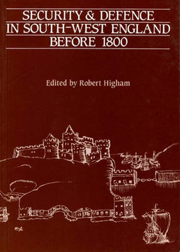 Security And Defence In Southwest England Before 1800 (Exeter Studies In History),Used